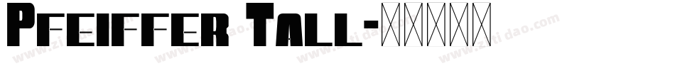Pfeiffer Tall字体转换
